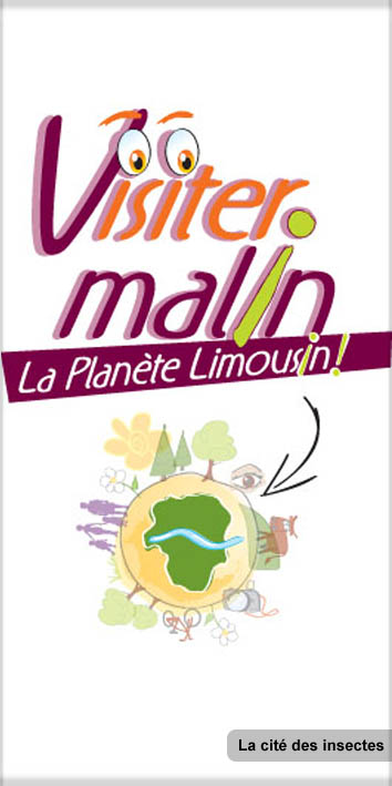 Visitez Malin le Planète Limousin